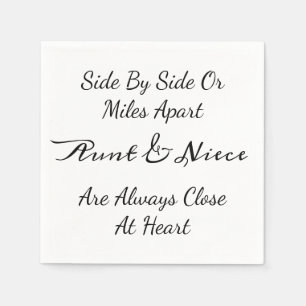 Aunt & Niece Quote – Side By Side or Miles Apart Napkins
