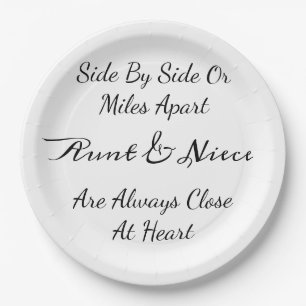 Aunt & Niece Quote – Side By Side or Miles Apart Paper Plates