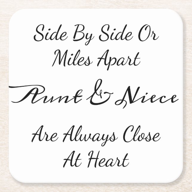 Aunt & Niece Quote – Side By Side or Miles Apart Square Paper Coaster (Front)