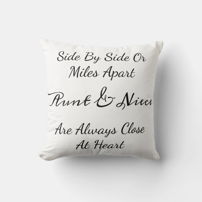 Aunt & Niece Quote – Side By Side or Miles Apart Throw Pillow (Front)