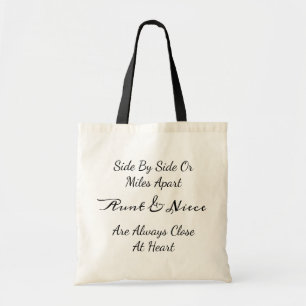 Aunt & Niece Quote – Side By Side or Miles Apart Tote Bag