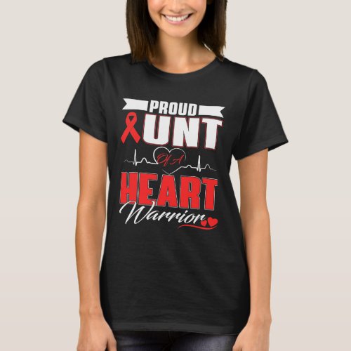 Aunt Of A Heart Warrior Heart Disease Awareness Mo T_Shirt