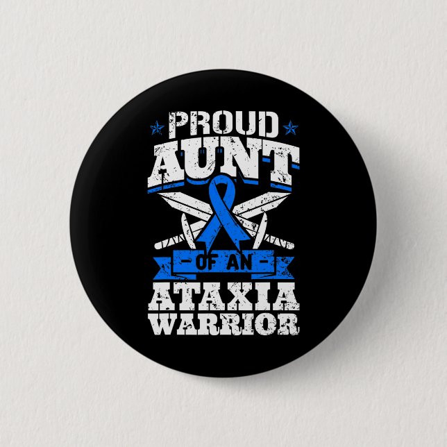 Aunt Of An Ataxia Warrior Awareness Ribbon Dystaxi Button (Front)