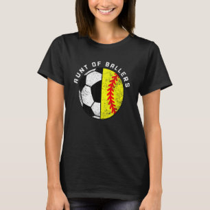 Aunt Of Ballers Soccer Softball Aunt T-Shirt