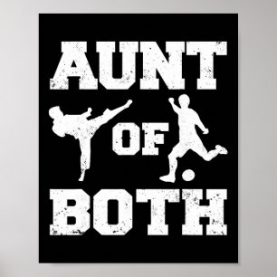 Aunt Of Both Taekwondo And Soccer Martial Arts Spo Poster