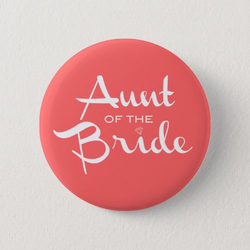 Aunt of Bride on Pink Button