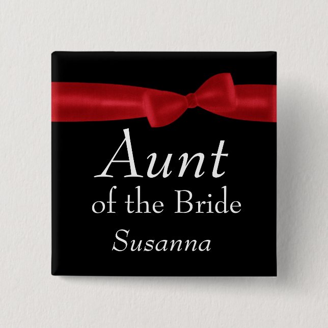 AUNT of Bride Red Bow Wedding Custom Name Pinback Button (Front)