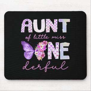 Aunt of little miss onederful butterfly 1st mouse pad