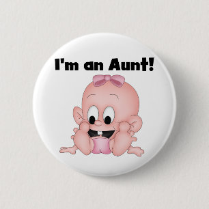 Aunt of New Niece Tshirts and Gifts Pinback Button