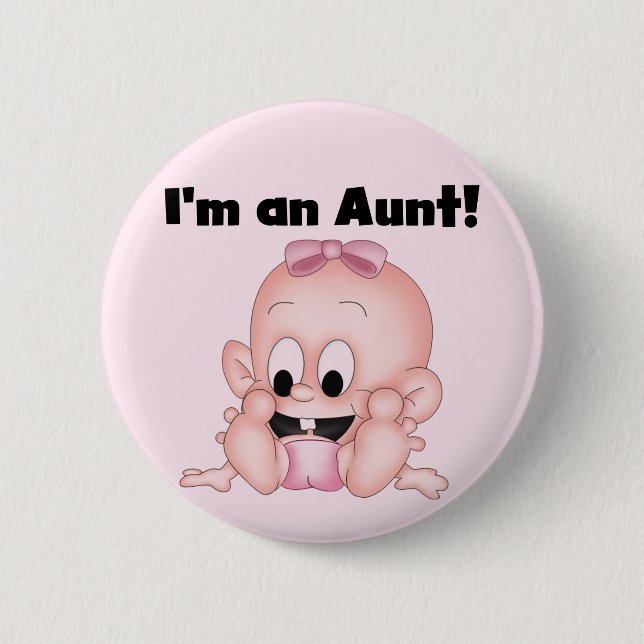 Aunt of New Niece Tshirts and Gifts Pinback Button (Front)