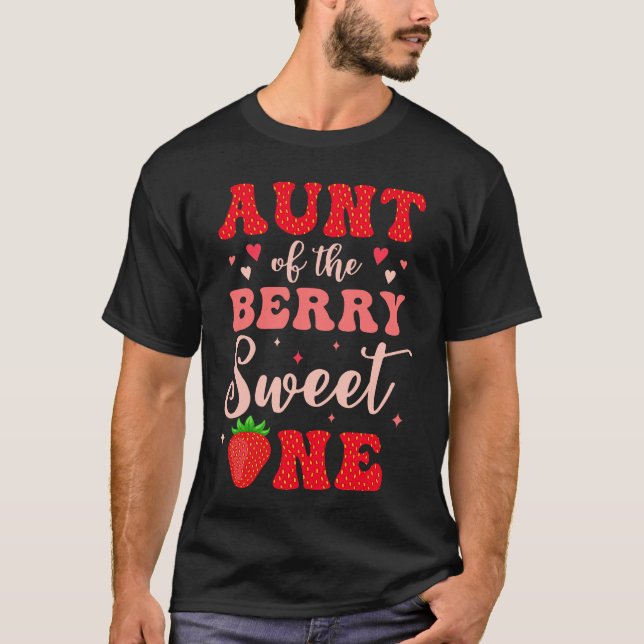 Aunt Of The Berry Sweet One Strawberry 1st Birthda T-Shirt (Front)