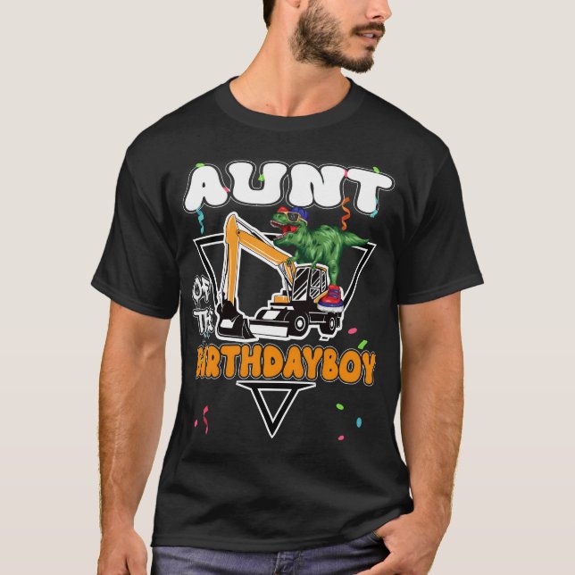 Aunt Of The Birthday Boy Construction Bday Party T-Shirt (Front)