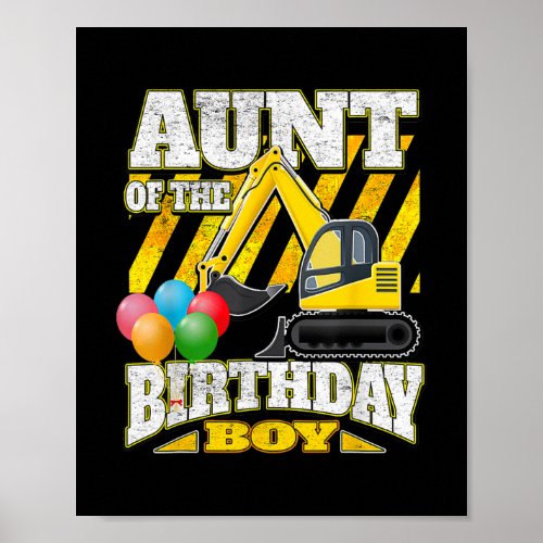 Aunt of the Birthday Boy Excavator  Poster
