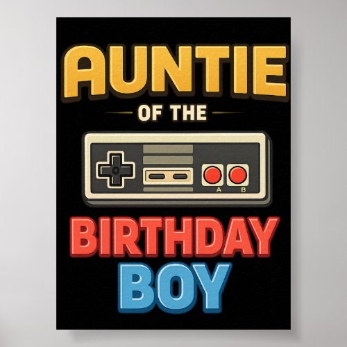 Aunt of The Birthday Boy Matching Family  Poster