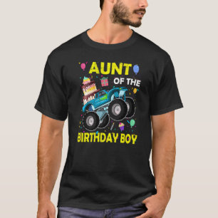 Aunt Of The Birthday Boy Monster Truck Birthday Au T-Shirt