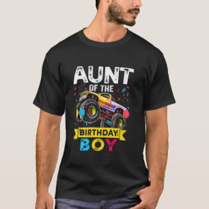 Aunt of the Birthday Boy Monster Truck Birthday No T-Shirt