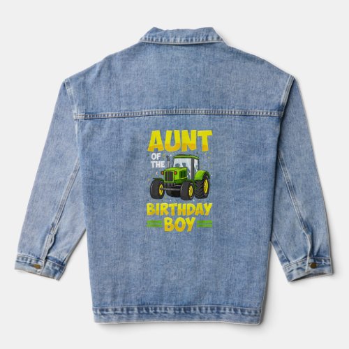 Aunt Of The Birthday Boy Tractor Farm Truck Party  Denim Jacket