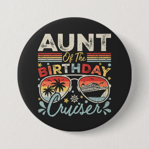 Aunt of the Birthday Cruiser Vacation Round Button