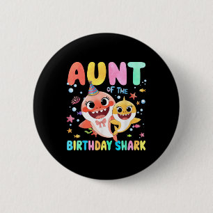Aunt Of The Birthday Family Shark Funny Kids Birth Button