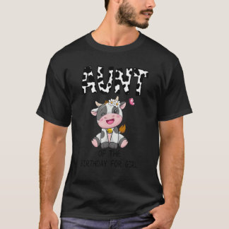 Aunt Of The Birthday For Girl Cow Farm Birthday Co T-Shirt