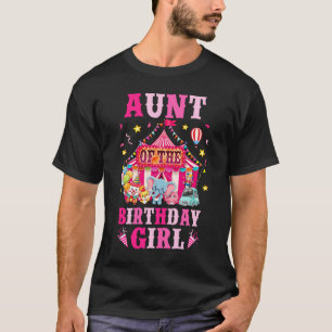 Aunt Of The Birthday Girl Circus Carnival Family P T-Shirt