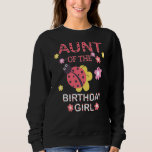 Aunt Of The Birthday Girl Family Matching Ladybug  Sweatshirt