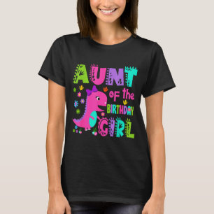 Aunt of the birthday girl saurus rex dinosaur T-Shirt