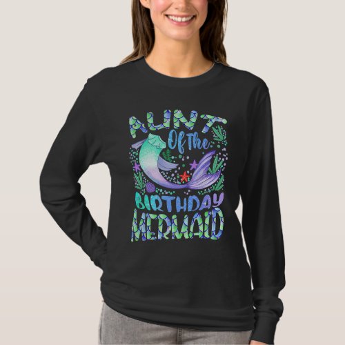 Aunt Of The Birthday Mermaid Family Matching Party T_Shirt