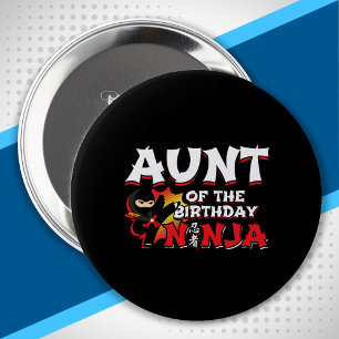 Aunt of the Birthday Ninja - Ninja Birthday Party Button