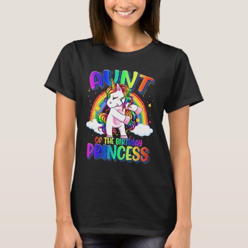 Aunt Of The Birthday Princess Flossing Unicorn Bir T_Shirt