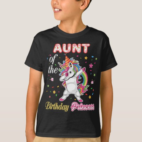 Aunt Of The Birthday Princess Happy Dabbing Unicor T_Shirt