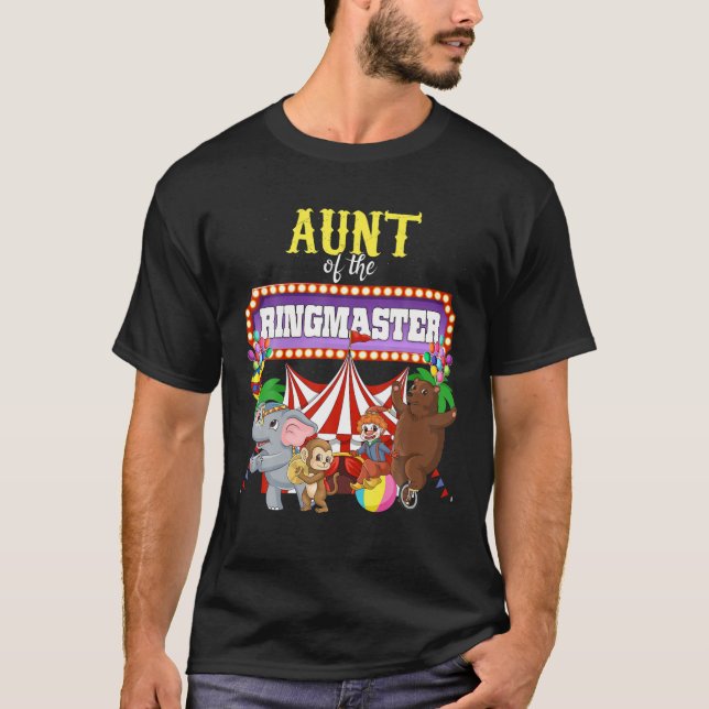 Aunt Of The Birthday Ringmaster Kids Circus Party T-Shirt (Front)