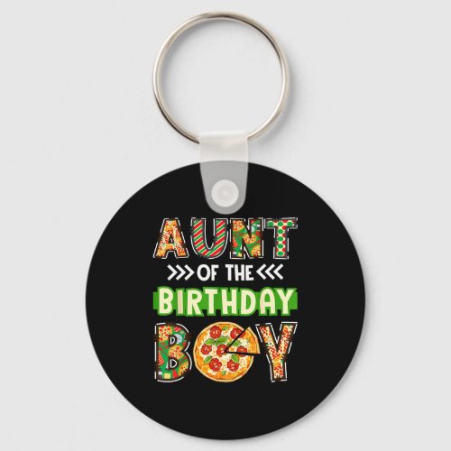 Aunt of the boy birthday boy pizza lover party  keychain