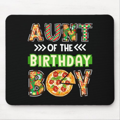 Aunt of the boy birthday boy pizza lover party  mouse pad