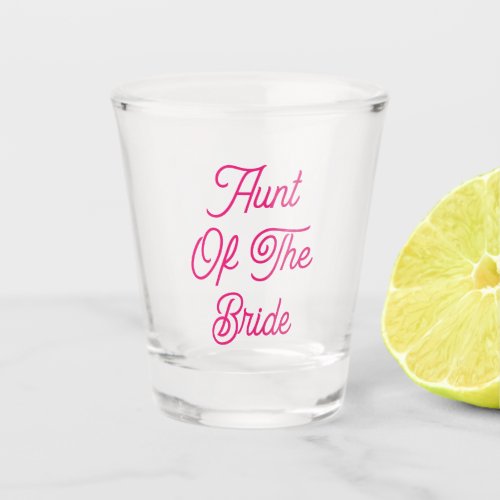 Aunt Of The Bride Elegant Wedding Gift Favor Shot Glass