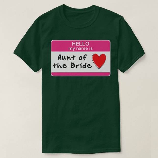 Aunt of the Bride Funny Bridal Party Bridesmaids S T-Shirt (Design Front)