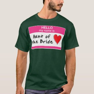 Aunt of the Bride Funny Bridal Party Bridesmaids S T-Shirt