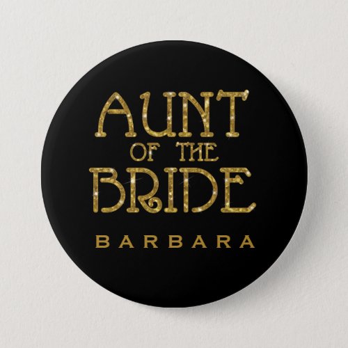 Aunt of the Bride Gold Faux Glitter Nametag Pinback Button