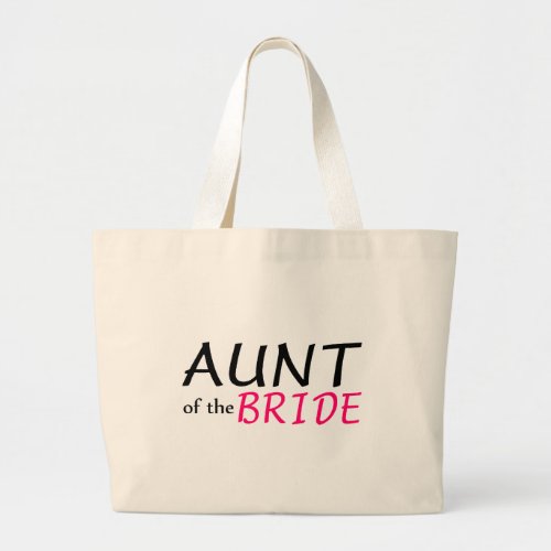 Aunt Of The Bride Large Tote Bag