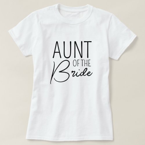 Aunt of The Bride _ Matching Family Wedding T_Shirt