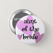 Aunt of the Bride Pinback Button (Front & Back)