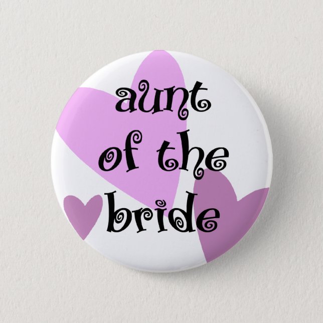 Aunt of the Bride Pinback Button (Front)