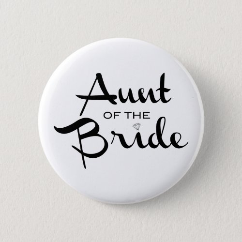 Aunt of the Bride Retro Black Script Pinback Button
