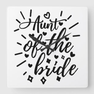 Aunt Of The Bride Square Wall Clock