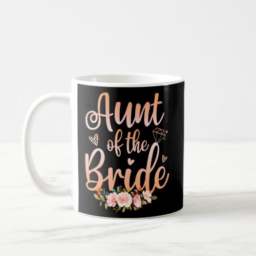 Aunt Of The Bride  Wedding Shower  Women  Coffee Mug