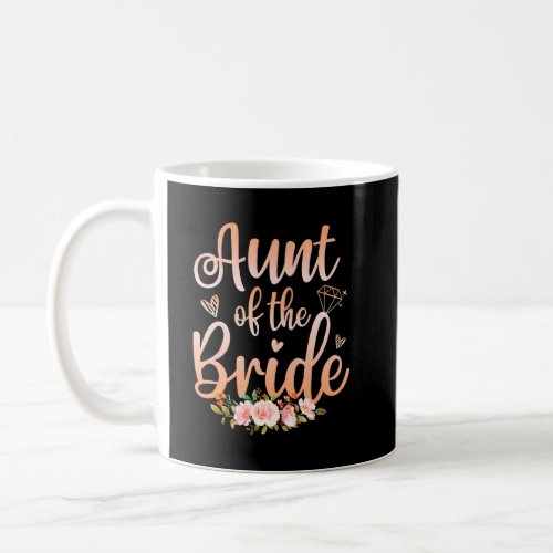 Aunt Of The Bride   Wedding Shower   Women  Coffee Mug
