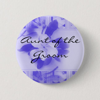 Aunt of the Groom Button
