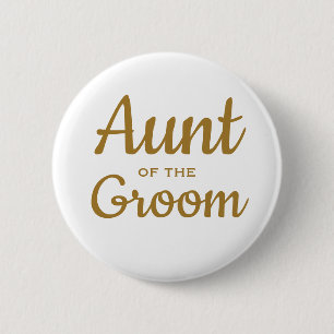 Aunt of the groom  button