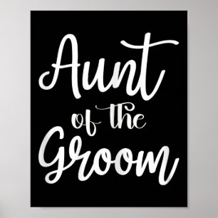 Aunt Of The Groom Engagement Married Wedding Party Poster