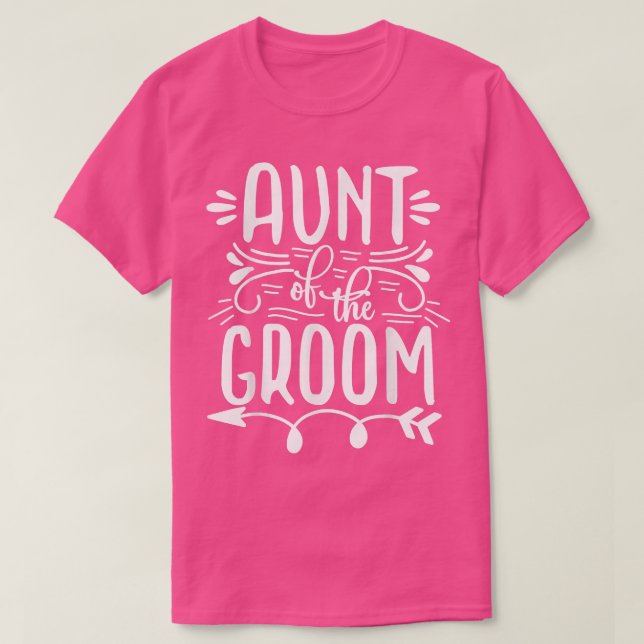 Aunt Of The Groom Matching Wedding And Bachelore P T-Shirt (Design Front)